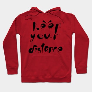 Keep your distance! Hoodie